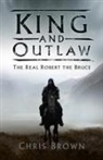 Chris Brown, Dr Chris Brown - King and Outlaw