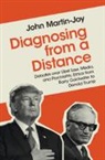 John Martin-Joy - Diagnosing From a Distance