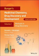 DJ Abraham, Donald J. Abraham, Michael Myers, Donald J. Abraham, Michael Myers - Burger s Medicinal Chemistry, Drug Discovery and Development, 8