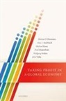 Alan J. Auerbach, Alan J. (Robert D. Burch Professor of Economics and Law Auerbach, ALAN; DEVE AUERBACH, Auerbach Alan J., Michael P. Devereux, Michael P. (Director of the Oxford Unive Devereux... - Taxing Profit in a Global Economy