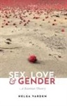 Varden, Helga Varden, Helga (Associate Professor in Philosophy a Varden, Helga (Professor in Philosophy and in Gend Varden, Helga (Professor in Philosophy and in Gender and Women studies Varden, Helga (University of Illinois At Urbana-Ch Varden... - Sex, Love, and Gender