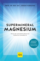 Jürgen Vormann - Supermineral Magnesium