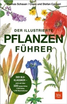 Clau Caspari, Claus Caspari, Stefan Caspari, Thoma Schauer, Thomas Schauer - Der illustrierte Pflanzenführer