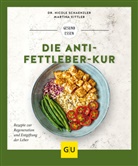 Martina Kittler, Nicol Schaenzler, Nicole Schaenzler - Die Anti-Fettleber-Kur