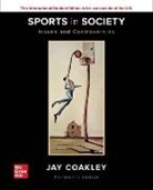 Coakley, Jay Coakley, Coakley Jay - ISE Sports in Society: Issues and Controversies