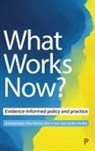 Annette Boaz, Annette (Faculty of Health and Social Care Sciences Boaz, Huw Davies, Huw (Department of Management Davies, Alec Fraser, Alec (London School of Hygiene) Fraser... - What Works Now?