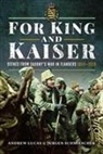 Andrew Lucas, Andrew Lucas Schmieschek, Jürgen Schmieschek - For King and Kaiser