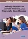 Geri Salinitri - Handbook of Research on Leadership Experience for Academic Direction (LEAD) Programs for Student Success