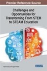 Douglas Huffman, Kelli Thomas - Challenges and Opportunities for Transforming From STEM to STEAM Education