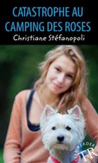 Christiane Stéfanopoli - Catastrophe au Camping des Roses