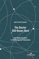 Janet Farrell Leontiou, Jr. Staffieri, Michael Staffieri, Gary L. Kreps - The Doctor Still Knows Best