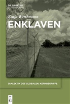 Katja Werthmann - Enklaven