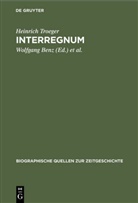 Heinrich Troeger, Wolfgan Benz, Wolfgang Benz, Goschler, Goschler, Constantin Goschler - Interregnum