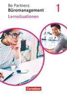 Anja Seiler, Jen Bodamer, Jens Bodamer, Daniel Jäger, Ka Franke, Kai Franke... - Be Partners - Büromanagement - Allgemeine Ausgabe - Neubearbeitung: Be Partners - Büromanagement - Ausgabe 2020 - 1. Ausbildungsjahr: Lernfelder 1-4