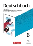 Alexander Joist, Angela Mielke, Birgit Patzelt, Petr Bowien, Petra Bowien, Christiane Graff... - Deutschbuch Gymnasium Berlin, Brandenburg, Mecklenburg-Vorp., Sachsen, Sachsen-Anhalt, Thüringen: Deutschbuch Gymnasium - Berlin, Brandenburg, Mecklenburg-Vorpommern, Sachsen, Sachsen-Anhalt und Thüringen - Ausgabe 2019 - 6. Schuljahr