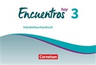 Encuentros hoy - 3: Encuentros - Método de Español - Spanisch als 3. Fremdsprache - Ausgabe 2018 - Band 3