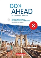 Ursula Fleischhauer, Ursula Fleischhauer - Go Ahead - Neue Ausgabe für Realschulen in Bayern: Go Ahead - Realschule Bayern 2017 - 8. Jahrgangsstufe, Schulaufgabentrainer