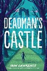 Iain Lawrence - Deadman's Castle