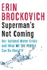 Erin Brockovich, Erin A. Brockovich - Superman's Not Coming