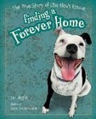 Janis Hegle, Susan Lavalley Weaver, Steven Adler - Finding a Forever Home: The True Story of Ellie Bleu's Rescue