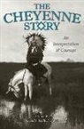 Gerry Robinson - The Cheyenne Story: An Interpretation of Courage