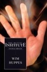 Wim Huppes - THE DUTCH INSTITUTE