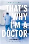 Mark Bulgutch - ThatÆs Why IÆm a Doctor
