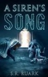 S. R. Ruark - A Siren's Song