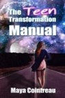Maya Cointreau - The Teen Transformation Manual