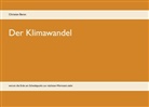 Christian Beran - Der Klimawandel