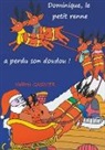 Valerie Gasnier, Valérie Gasnier - Dominique le petit renne a perdu son doudou !
