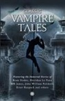 M. R. James, Sheridan Le Fanu, Bram Stoker - Classic Vampire Tales