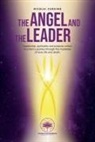 Nicolai Cursino - The Angel and The Leader: Leadership, spirituality and purpose united in a hero's journey through the mysteries of love, life and death
