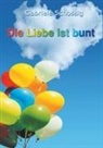 Gabriele Schossig - Die Liebe ist bunt