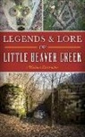 Michael Kishbucher - Legends & Lore of Little Beaver Creek
