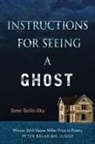 Steve Bellin-Oka - Instructions for Seeing a Ghost