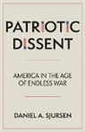 Daniel A. Sjursen, Danny Sjursen, Sjursen Daniel A. - Patriotic Dissent