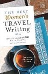 Lavinia Spalding - The Best Women's Travel Writing, Volume 12