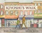Mark Karlins, Nicole Wong - Kiyoshi's Walk