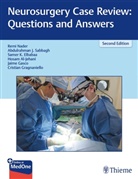 Hosam Al-Jehani, Samer Elbabaa, Samer K Elbabaa, Samer Elbabaa et al, Jaime Gasco, Cristian Gragnaniello... - Neurosurgery Case Review: Questions and Answers
