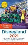 Seth Kubersky, Bob Sehlinger - The Unofficial Guide to Disneyland 2021