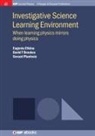 David T Brookes, David T. Brookes, Eugenia Etkina, Gorazd Planinsic - Investigative Science Learning Environment
