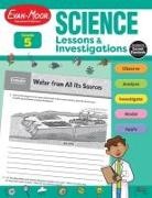 Evan-Moor Educational Publishers, Evan-Moor Corporation, Evan-Moor Educational Publishers - Science Lessons and Investigations, Grade 5 Teacher Resource