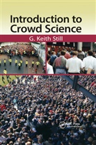 G Keith Still, G Keith (Manchester Metropolitan University Still - Introduction to Crowd Science