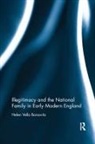 Helen Vella Bonavita - Illegitimacy and the National Family in Early Modern England
