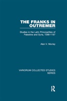 Alan V Murray, Alan V. Murray, Dr. Alan V. Murray - Franks in Outremer