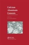 R. J. Mangabhai, R.J. Mangabhai, R J Mangabhai, R. J. Mangabhai, R.J. Mangabhai - Calcium Aluminate Cements