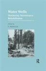 P. Howsam, P. Howsam, Howsam P. - Water Wells - Monitoring, Maintenance, Rehabilitation