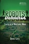 David Levy - Robots Unlimited