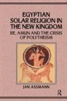 Aßmann, Assmann, Jan Assmann - Egyptian Solar Religion in the New Kingdom